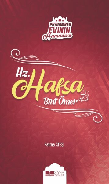 peygamber-evinin-hanimlari-hz-hafsa-bint-omer