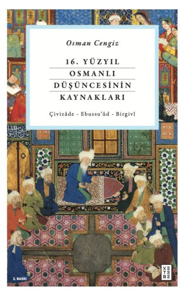 16-yuzyil-osmanli-dusuncesinin-kaynaklari-civizade-ebussu-ud-birgivi