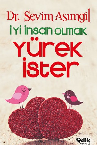 iyi-insan-olmak-yurek-ister