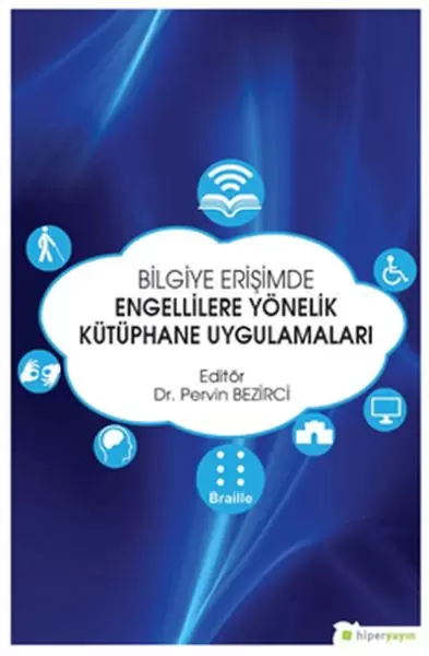 bilgiye-erisimde-engellilere-yonelik-kutuphane-uygulamalari