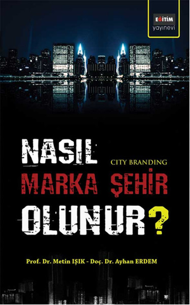 nasil-marka-sehir-olunur