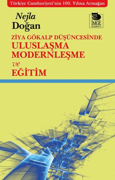 ziya-gokalp-dusuncesinde-uluslasma-modernlesme-ve-egitim