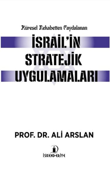 kuresel-rekabetten-faydalanan-israil-in-stratejik-uygulamalari