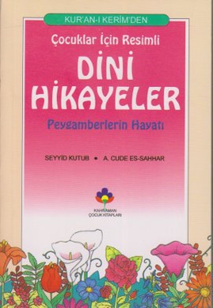 kur-an-i-kerimden-cocuklar-icin-resimli-dini-hikayeler