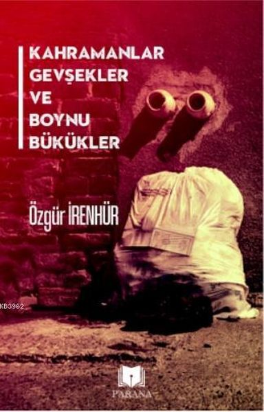 kahramanlar-gevsekler-ve-boynu-bukukler