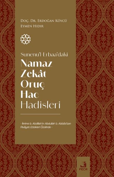 sunenu-l-erbaa-daki-namaz-zekat-oruc-hac-hadisleri