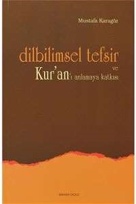 dilbilimsel-tefsir-ve-kur-an-i-anlamaya-katkisi