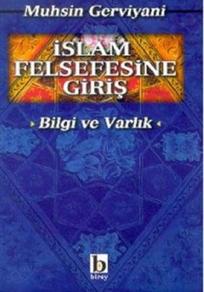 islam-felsefesine-giris-bilgi-ve-varlik