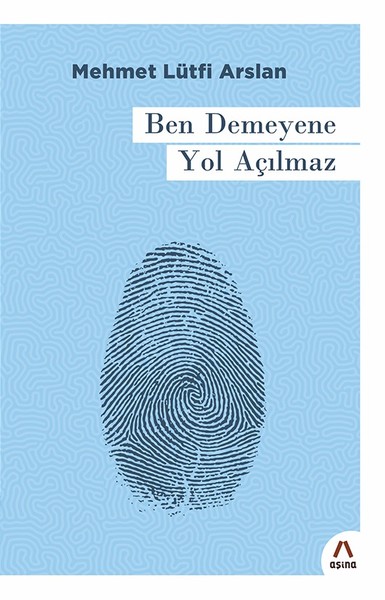 ben-demeyene-yol-acilmaz