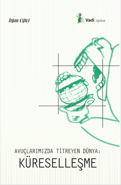 avuclarimizda-titreyen-dunya-kuresellesme