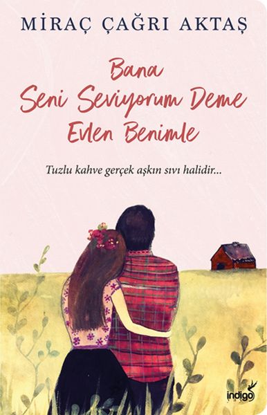 bana-seni-seviyorum-deme-evlen-benimle