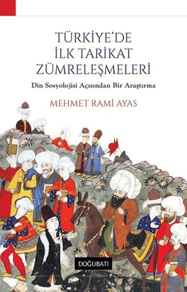 turkiye-de-ilk-tarikat-zumrelesmeleri