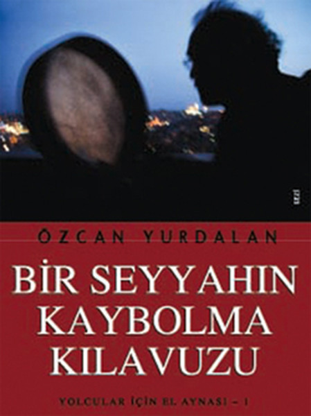 bir-seyyahin-kaybolma-kilavuzu