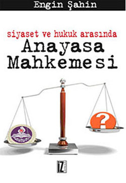 siyaset-ve-hukuk-arasinda-anayasa-mahkemesi