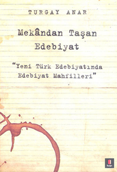 mekandan-tasan-edebiyat-yeni-turk-edebiyatinda-edebiyat-mahfilleri