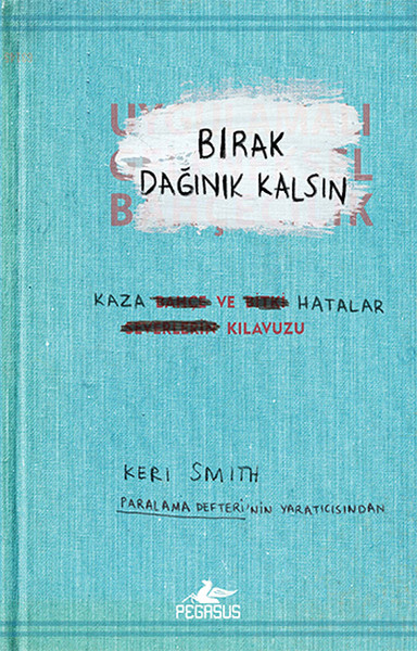 birak-daginik-kalsin-kaza-ve-hatalar-kilavuzu