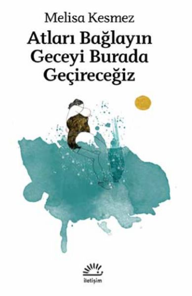 atlari-baglayin-geceyi-burada-gecirecegiz