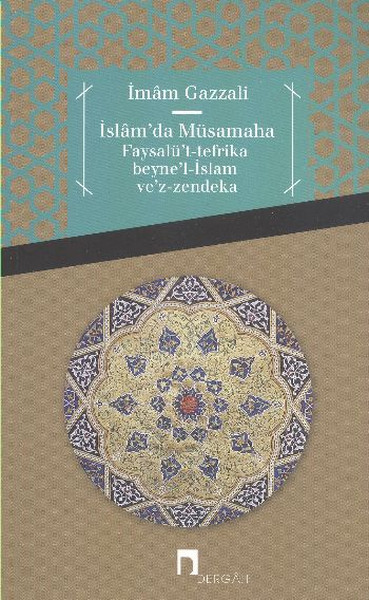 islam-da-musamaha-faysalu-t-tefrika-beyne-l-islam-ve-z-zendeka