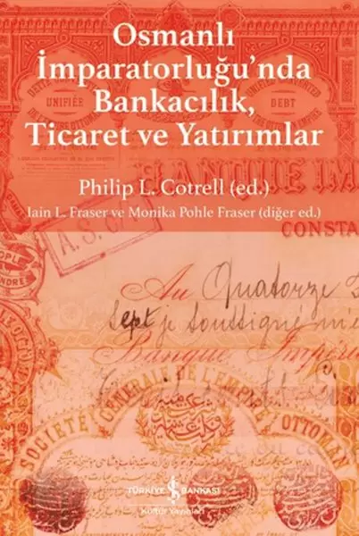 osmanli-imparatorlugu-nda-bankacilik-ticaret-ve-yatirim