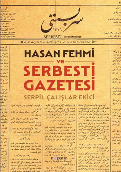 hasan-fehmi-ve-serbesti-gazetesi