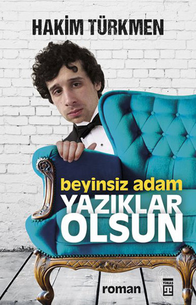 beyinsiz-adam-yaziklar-olsun