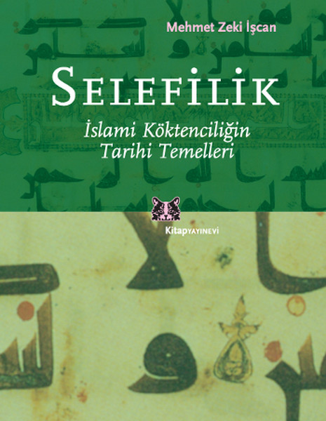 selefilik-islami-koktenciligin-tarihi-temelleri