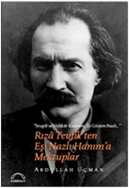 rizatevfik-ten-esi-nazli-hanim-a-mektuplar