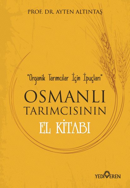 osmanli-tarimcisinin-el-kitabi-organik-tarimcilar-icin-ipuclari