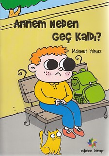 annem-neden-gec-kaldi