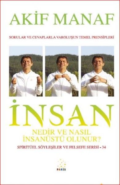 insan-nedir-ve-nasil-insanustu-olunur-spirituel-soylesiler-ve-felsefe-serisi-34