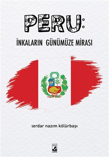 peru-inkalarin-gunumuze-mirasi