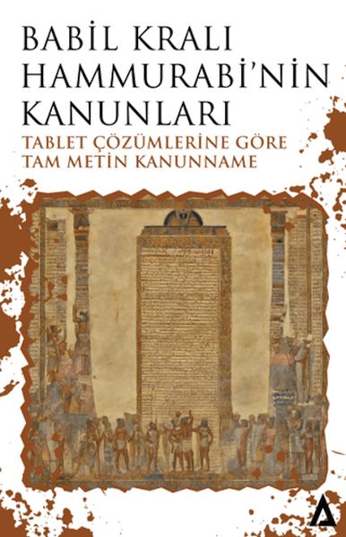 babil-krali-hammurabi-nin-kanunlari-tablet-cozumlerine-gore-tam-metin-kanunname