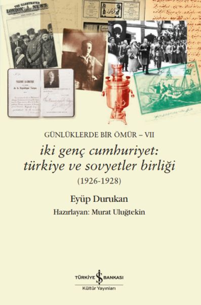 gunluklerde-bir-omur-vii-iki-genc-cumhuriyet-turkiye-ve