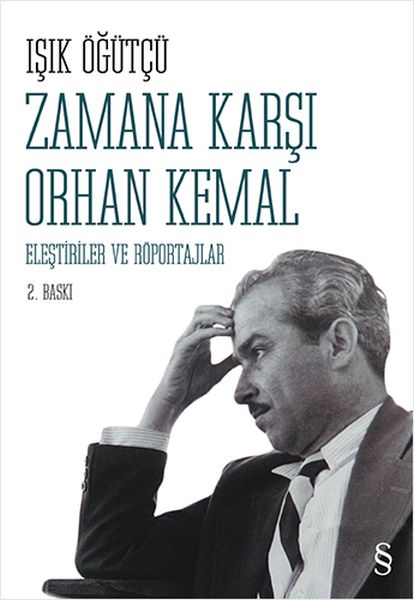 zamana-karsi-orhan-kemal-elestiriler-ve-roportajlar