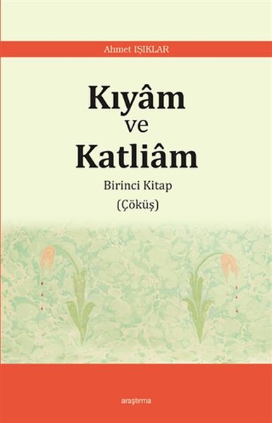 kiyam-ve-katliam-birinci-kitap-cokus