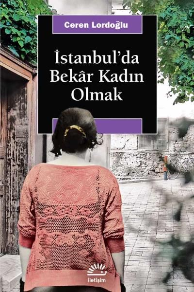 istanbul-da-bekar-kadin-olmak