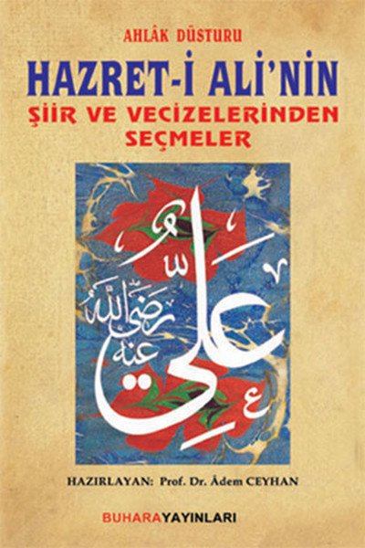 ahlak-dusturu-hazret-i-ali-nin-siir-ve-vecizelerinden-secmeler