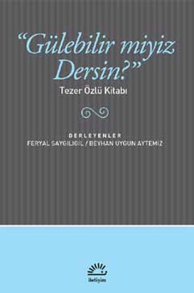 gulebilir-miyiz-dersin-tezer-ozlu-kitabi