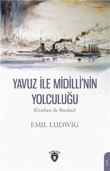 yavuz-ile-midilli-nin-yolculugu-goeben-ile-breslau