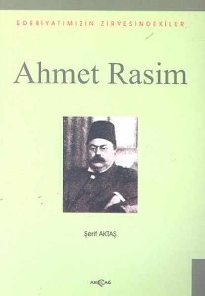 ahmet-rasim-edebiyatimizin-zirvesindekiler