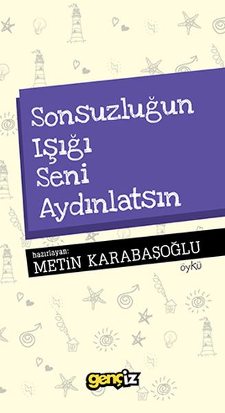 sonsuzlugun-isigi-seni-aydinlatsin