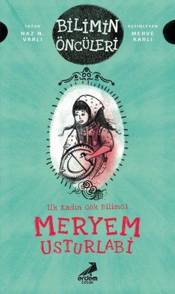 meryem-usturlabi-ilk-kadin-gok-bilimci