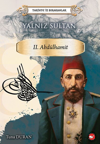 yalniz-sultan-tarihte-iz-birakanlar