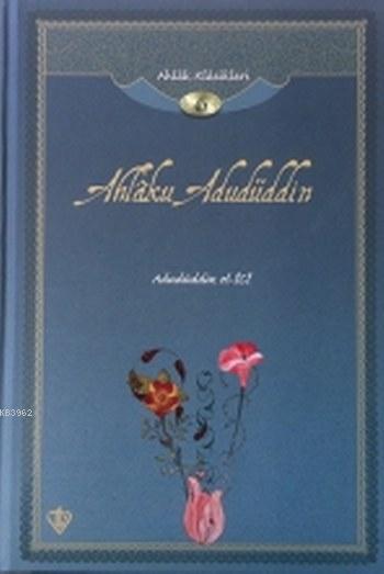 ahlaku-adududdin-ahlak-klasikleri-6