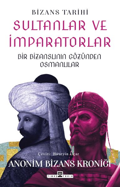 sultanlar-ve-imparatorlar-bir-bizanslinin-gozunden-osmanlilar