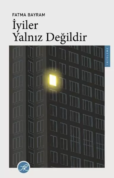 iyiler-yalniz-degildir