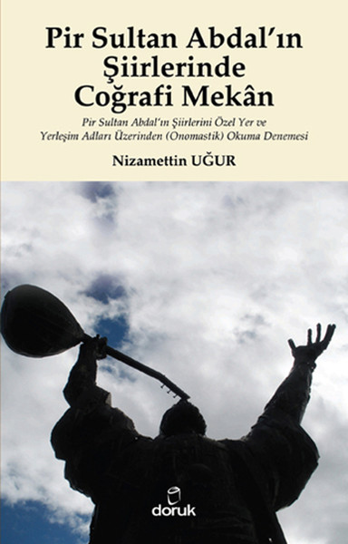 pir-sultan-abdal-in-siirlerinde-cografi-mekan-pir-sultan-abdal-in-siirlerini-ozel-yer-ve-yerles
