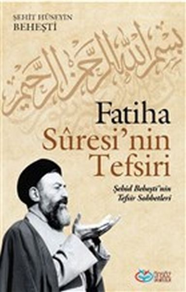 fatiha-suresi-nin-tefsiri-sehid-bahesti-nin-tefsir-sohbetleri