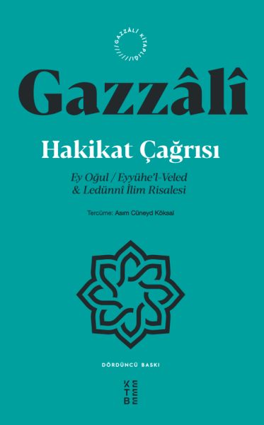 hakikat-cagrisi-ey-ogul-eyyuhe-l-veled-ve-ledunni-ilim-risalesi