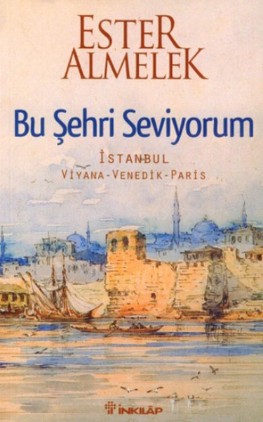 bu-sehri-seviyorum-istanbul-viyana-venedik-paris